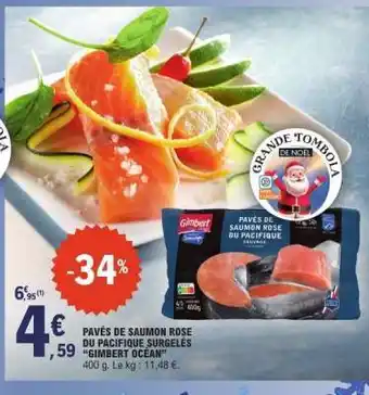 E.Leclerc PAVÉS DE SAUMON ROSE DU PACIFIQUE SURGELÉS GIMBERT OCÉAN offre
