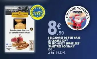 E.Leclerc 3 ESCALOPES DE FOIE GRAS DE CANARD IGP DU SUD-OUEST SURGELÉES “MAISTRES OCCITANS” offre