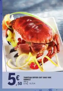 E.Leclerc TOURTEAU ENTIER CUIT SOUS VIDE SURGELÉ offre