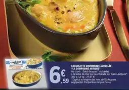 E.Leclerc CASOLETTE GOURMANDE SURGELÉE LA COMPAGNIE ARTIQUE offre