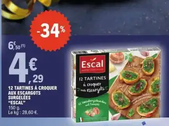 E.Leclerc 12 TARTINES À CROQUER AUX ESCARGOTS SURGELÉES ESCAL offre