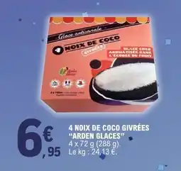 E.Leclerc 4 NOIX DE COCO GIVRÉES “ARDEN GLACES” offre