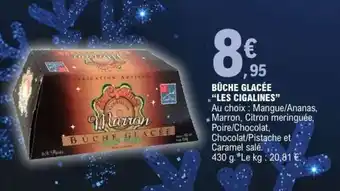 E.Leclerc BÛCHE GLACÉE “LES CIGALINES” offre