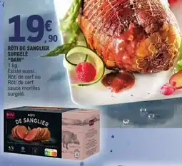 E.Leclerc RÔTI DE SANGLIER SURGELÉ “DAM” offre