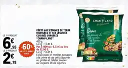 E.Leclerc CÈPES AUX POMMES DE TERRE RISSOLES ET SES LÉGUMES CUISINÉS SURGELÉS CHAMPILAND offre