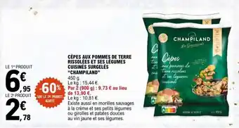 E.Leclerc CÈPES AUX POMMES DE TERRE RISSOLES ET SES LÉGUMES CUISINÉS SURGELÉS CHAMPILAND offre