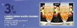 E.Leclerc 2 COUPES CRÈMES GLACÉES ITALIENNES “SAPORIT” offre