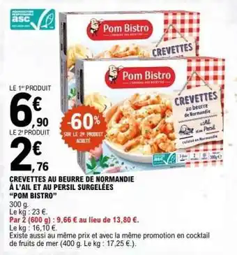 E.Leclerc CREVETTES AU BEURRE DE NORMANDIE À L’AIL ET AU PERSIL SURGELÉES “POM BISTRO” offre