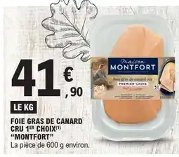 E.Leclerc FOIE GRAS DE CANARD CRU 1ER CHOIX 'MONTFORT' offre