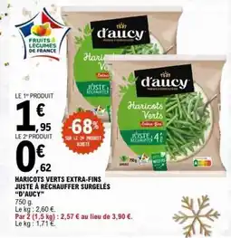 E.Leclerc HARICOTS VERTS EXTRA-FINS JUSTE À RÉCHAUFFER SURGELÉS “D’AUCY” offre