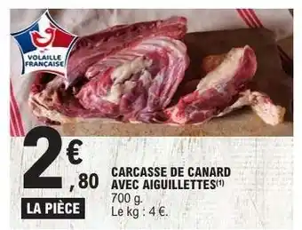 E.Leclerc Carcasse de canard, avec aiguillettes offre