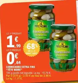 E.Leclerc CORNICHONS EXTRA FINS “TÊTE NOIRE” offre