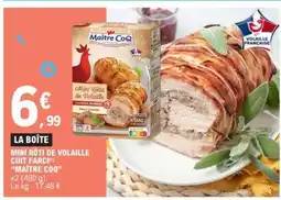 E.Leclerc MINI RÔTI DE VOLAILLE CUIT FARCI MAÎTRE COQ offre