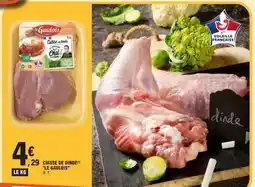 E.Leclerc Cuisse de Dinde Le Gaulois offre