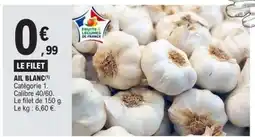 E.Leclerc LE FILET AIL BLANC offre