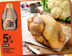 E.Leclerc PINTADE PRÊTE À CUIRE LE GAULOIS offre