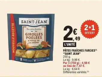 E.Leclerc PÂTES FRAÎCHES FARÇIES “SAINT-JEAN” offre
