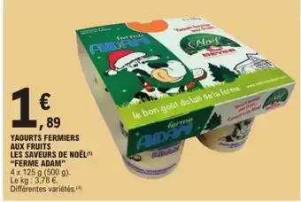 E.Leclerc YAOURTS FERMIERS AUX FRUITS LES SAVEURS DE NOËL 'FERME ADAM' offre
