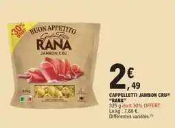 E.Leclerc Cappelletti Jambon Cru Rana offre