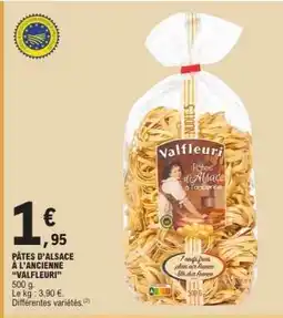 E.Leclerc PÂTES D'ALSACE À L'ANCIENNE VALFLEURI offre