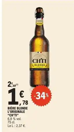 E.Leclerc BIÈRE BLONDE L'ORIGINALE 'CH'TI' offre