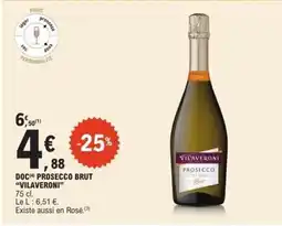 E.Leclerc PROSECCO BRUT VILAVERONI offre