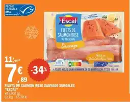 E.Leclerc FILETS DE SAUMON ROSE SAUVAGE SURGELÉS “ESCAL” offre
