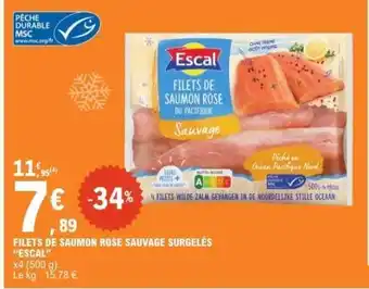 E.Leclerc FILETS DE SAUMON ROSE SAUVAGE SURGELÉS “ESCAL” offre