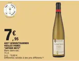 E.Leclerc AOC Gewurztraminer Vieilles Vignes 'Arthur Metz' offre