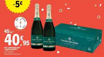 E.Leclerc AOP CHAMPAGNE BRUT 'CANARD DUCHÊNE' offre