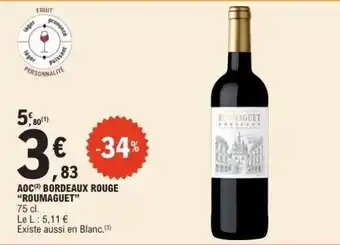 E.Leclerc AOC BORDEAUX ROUGE 'ROUMAGUET' offre