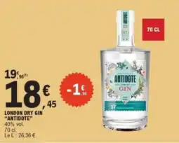 E.Leclerc LONDON DRY GIN “ANTIDOTE” offre