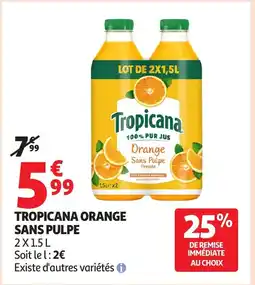 Auchan TROPICANA Orange sans pulpe offre