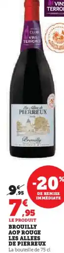 Super U Brouilly aop rouge les allees de pierreux offre