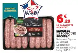 Super U Saucisse de toulouse socopa offre