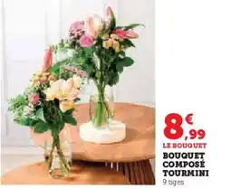 Super U Bouquet composé tourmini offre