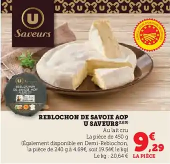 Super U Reblochon de savoie aop u saveurs offre