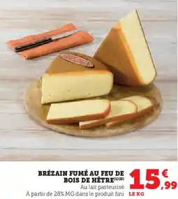 Super U Brézain fumé au feu de bois de hêtre offre