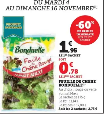 Super U Feuille de chene bonduelle offre