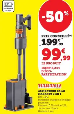 Super U Aspirateur balai marantz 2 en 1 offre
