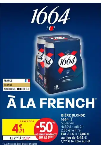 Intermarché Hyper Bière blonde 1664 offre