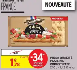 Intermarché Hyper Pinsa qualité pizzeria croustipate offre