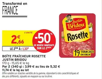 Intermarché Hyper Boîte fraîcheur rosette justin bridou offre