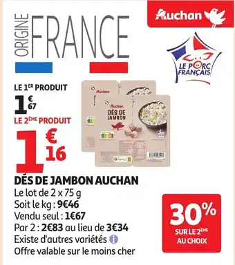 Auchan AUCHAN Dés de jambon offre