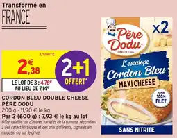 Intermarché Hyper Cordon bleu double cheese père dodu offre