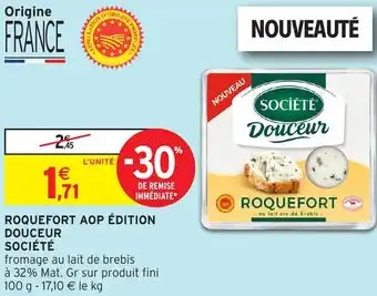 Intermarché Hyper Roquefort aop édition douceur société offre
