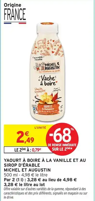 Intermarché Hyper Yaourt à boire à la vanille et au sirop d'érable michel et augustin offre