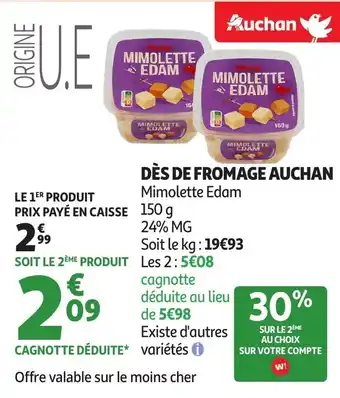 Auchan AUCHAN Dès de fromage offre