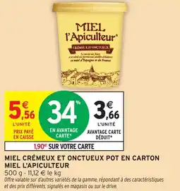 Intermarché Hyper Miel crémeux et onctueux pot en carton miel l'apiculteur offre