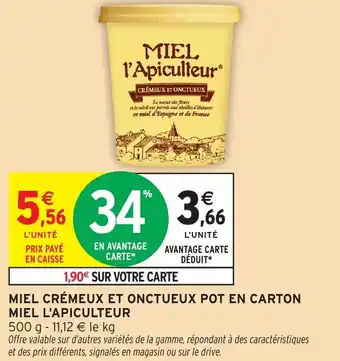 Intermarché Hyper Miel crémeux et onctueux pot en carton miel l'apiculteur offre
